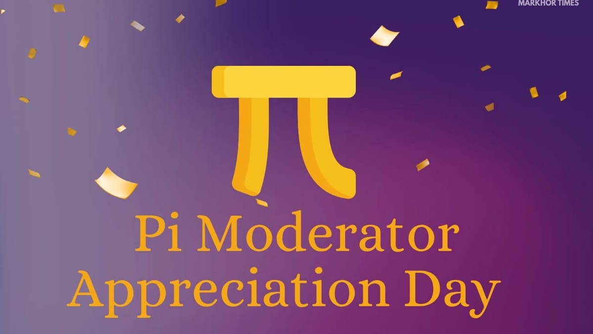 Pi Network Celebrates Moderator Appreciation Day on First Friday of February