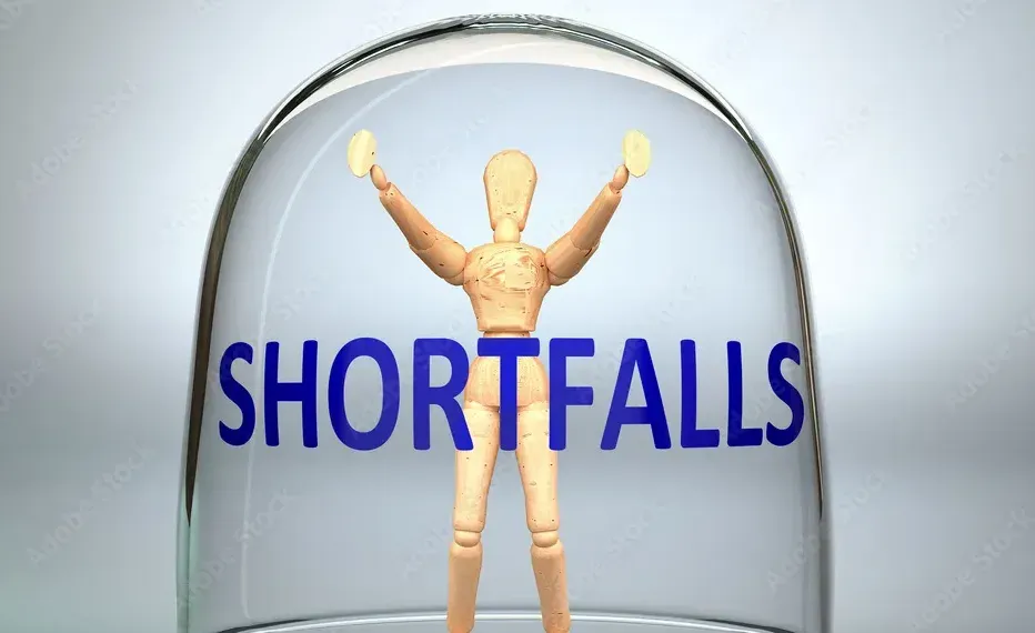 The shortfalls
