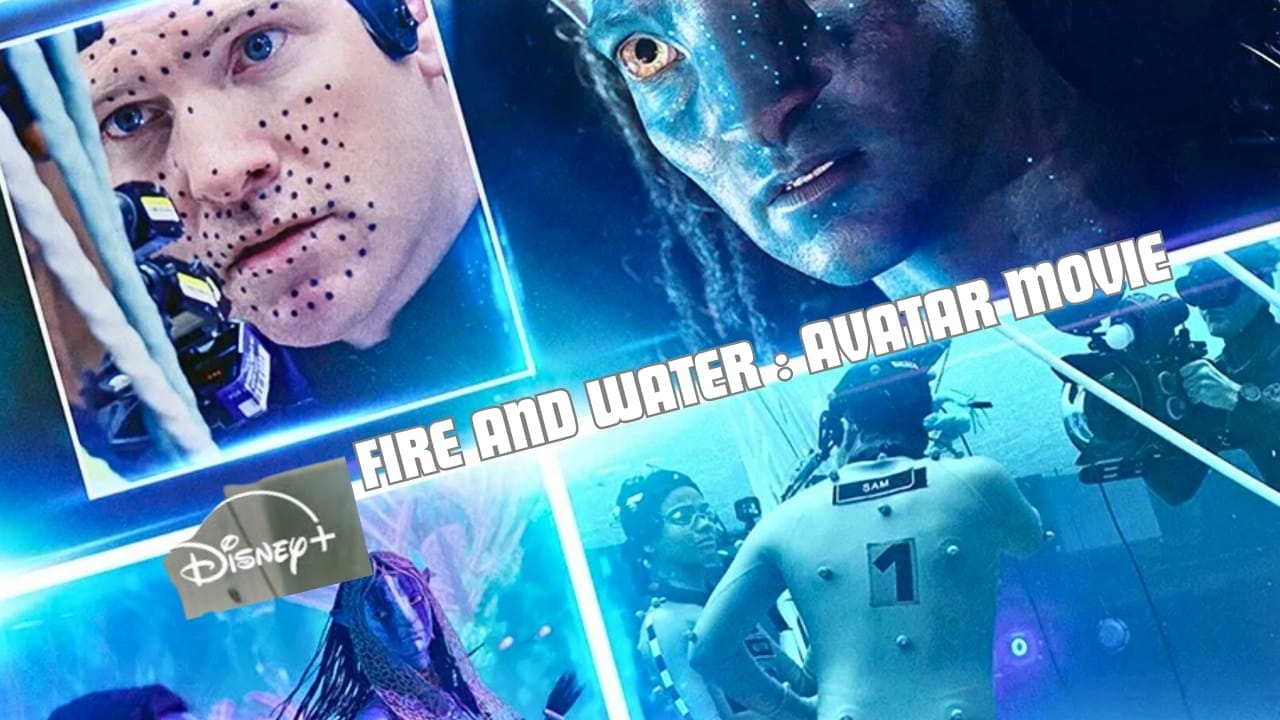 Fire and Water The Untold Story of Making Avatar