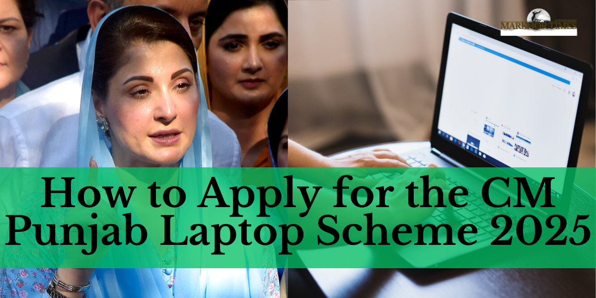 How to Apply for the CM Punjab Laptop Scheme 2025