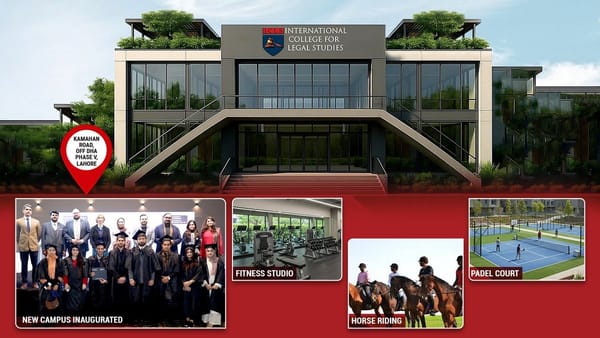 ICLS Welcomes Legal-Studies Students to Their State-of-the-Art Campus in Lahore