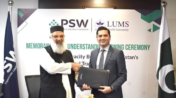 LUMS, PSW Sign MoU to Boost Trade Facilitation Capacity, Research