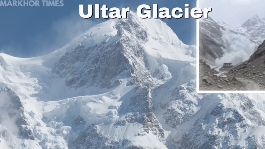 Ultar Glacier Avalanche Alarms Hunza Residents
