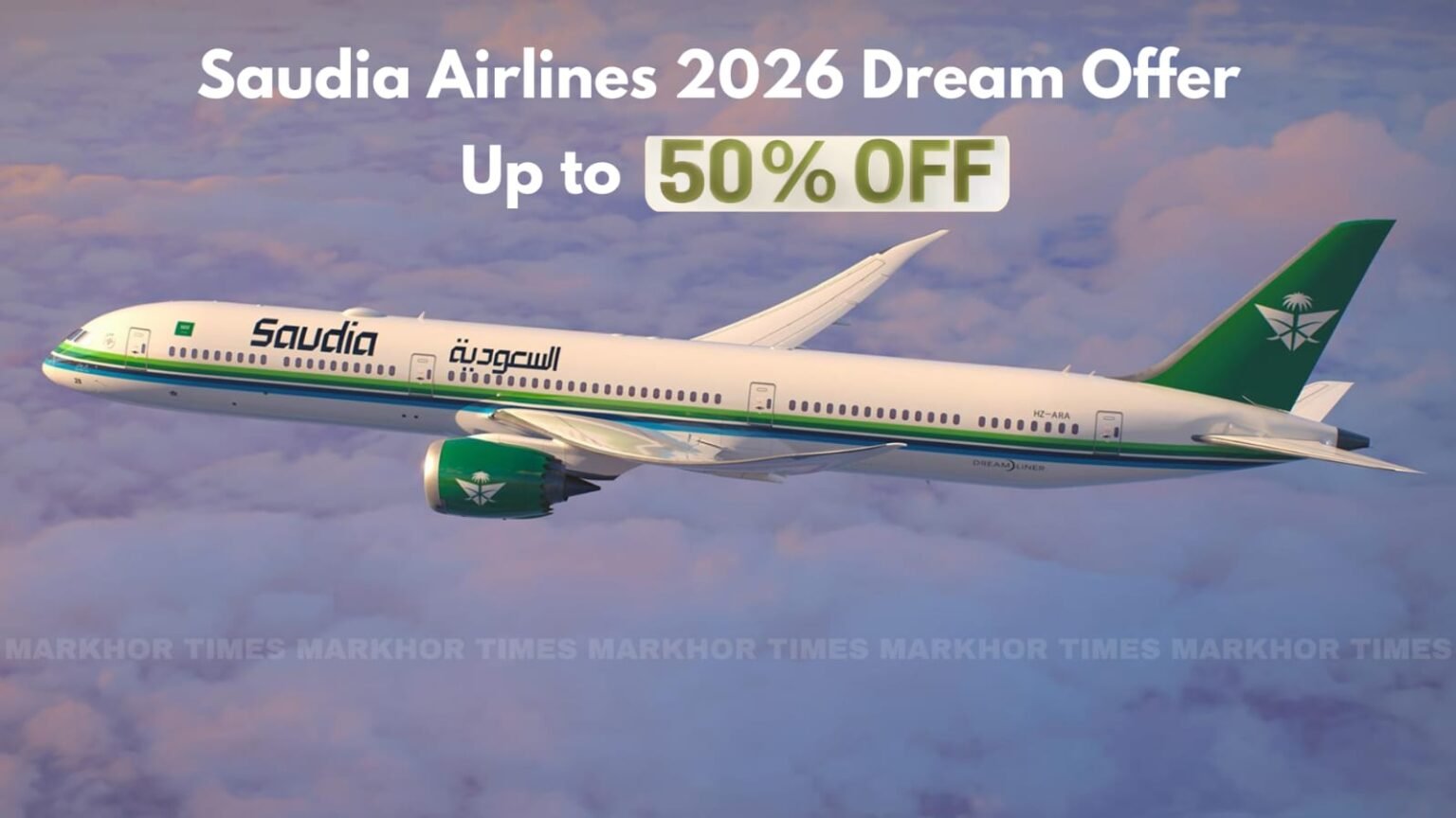 Saudia Airlines 2026 Dream Offer Up to 50% Off