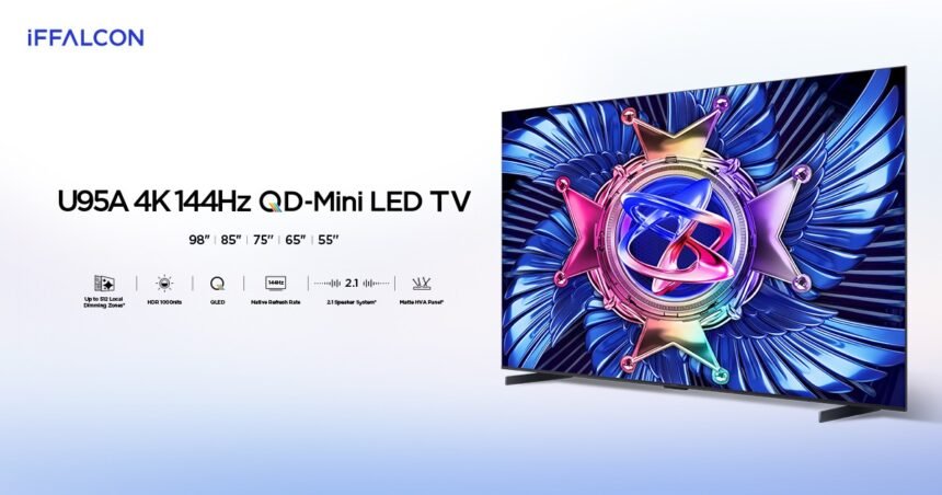 iFFALCON by TCL Launches in Pakistan with U95A Premium QD-MiniLED TV as Flagship Offering